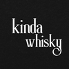 Kinda Whisky